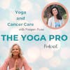 Yoga and Cancer Care with Maryam Ovissi