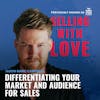 Differentiating Your Market and Audience for Sales - Jason Marc Campbell