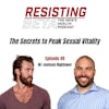 Ep 49: The Secrets to Peak Sexual Vitality w/ Jackson Hightower