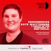 254 :: Remembering Kate Whittemore :: A Legacy of LBM Leadership at Home Central