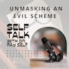 Unmasking an Evil Scheme