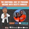 The Emotional Cost of Pursuing Dreams with Suzette Burgess