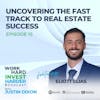 EP16 | Uncovering the Fast Track to Real Estate Success with Eliott Elias