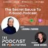 Ep70: The Secret Sauce To A Good Podcast - Loubna Zarrou