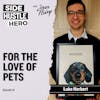 41: For The Love Of Pets, with Luke Herbert