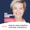 96. How to stop negative self-talk: a Resource