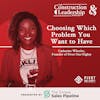 348 :: Catherine Wheeler, Founder of Pivot One-Eighty: Choosing Which Problem You Want to Have