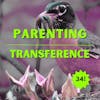 34. Fatherhood, Parenting; Transference in Psychotherapy