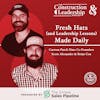 343 :: Fresh Hats (and Leadership Lessons) Made Daily: Custom Patch Hats Co-Founders Scott Alexander & Brian Cox