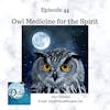 Owl Medicine for the Spirit
