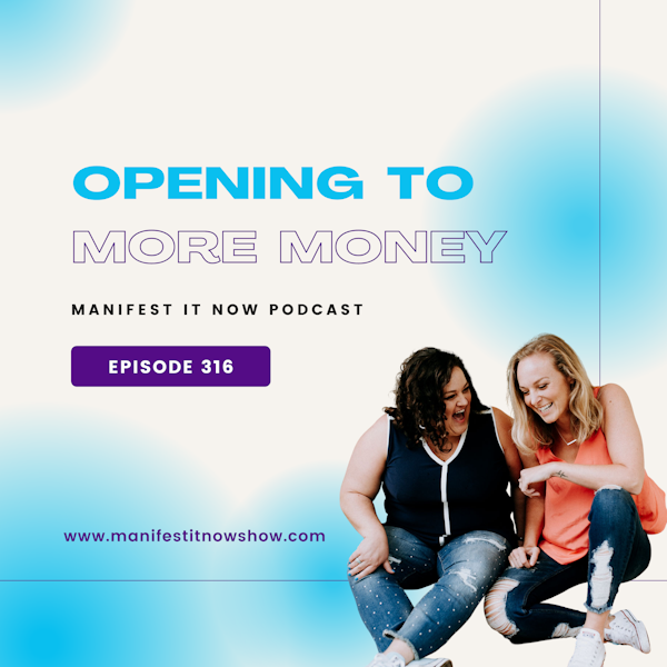 Opening to Manifesting More Money