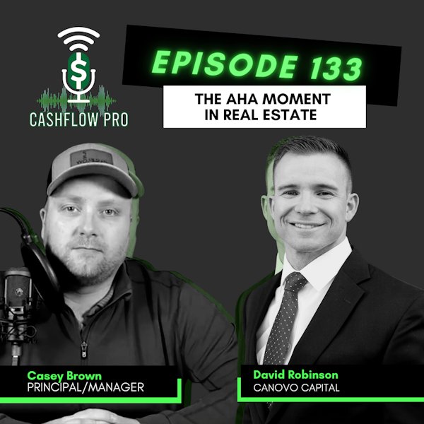 The Aha Moment In Real Estate with David Robinson