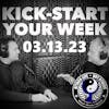 Kick-Start Your Week - 03.13.23