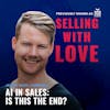 AI in sales: Is this the end ? - Jason Marc Campbell
