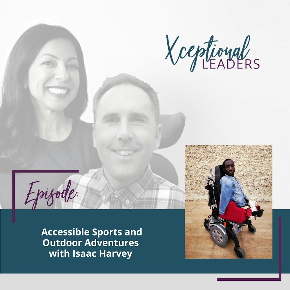 Accessible Sports and Outdoor Adventures with Isaac Harvey