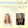 242. Creating a Supportive Village: Florence Ann Romano's Guide to Meaningful Connections