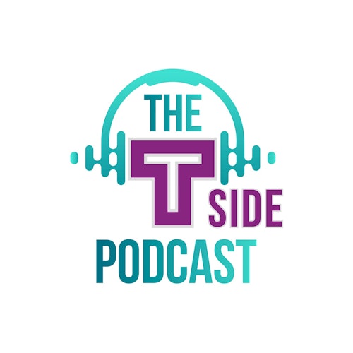 The T-Side Podcast