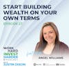 EP27 | Start Building Wealth on Your Own Terms with Angel Williams