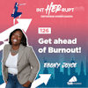 INT 126: Get ahead of Burnout!