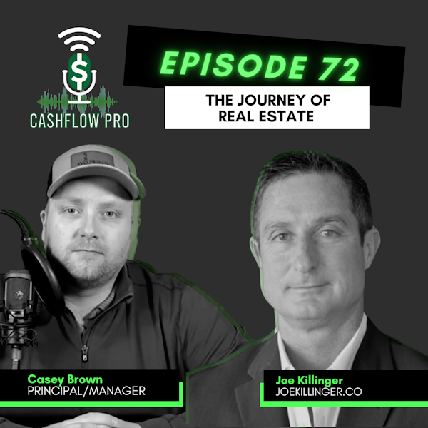 The Journey of Real Estate with Joe Killinger