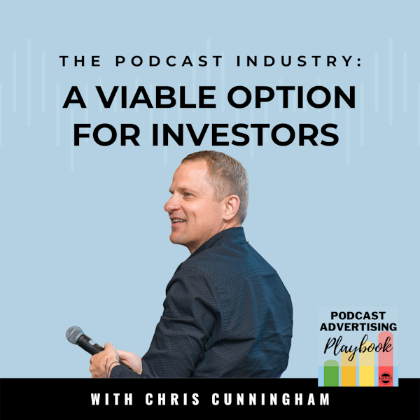 The Podcast Industry: A Viable Option For Investors