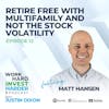 EP12 | Retire Free with Multifamily and Not the Stock Volatility with Matt Hansen