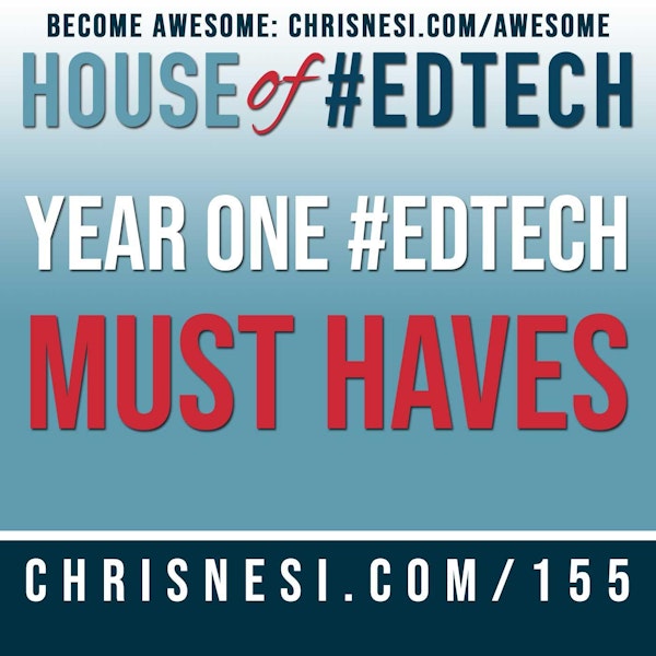 Year One #EdTech Must Haves - HoET155