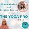 Money Mindset and Creating Courses with Emily Sussell