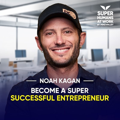 Episode image for How To Become A Super Successful Entrepreneur - Noah Kagan