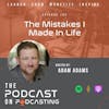 Ep102: The Mistakes I Made In Life
