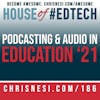 Podcasting and Audio in Education 2021 - HoET186