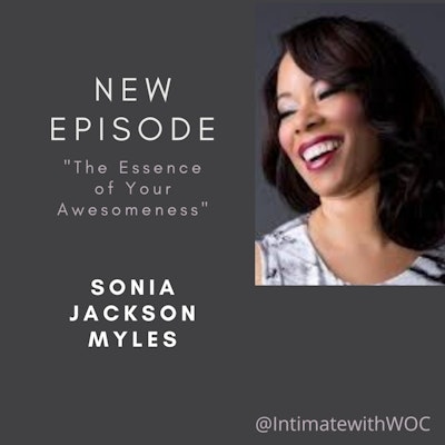 Episode image for Essence of Your Awesomeness with Sonia Jackson Myles
