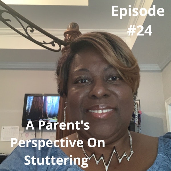 A Parent's Perspective On Stuttering
