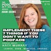 Ep375: Implement These 7 Things If You Don't Want To Podfade - Katy Murray