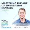 EP13 | Mastering the Art of Short-Term Rentals with Chris Levarek