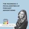 The Nuances And Peculiarities Of Podcast Advertising with Krystina Rubino