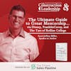 366 :: Scott Jeffrey Miller: The Ultimate Guide to Great Mentorship . . . via Disney, FranklinCovey, and The Tars of Rollins College