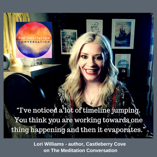 260. Astral Travel and Quantum Timejumps - Lori Williams