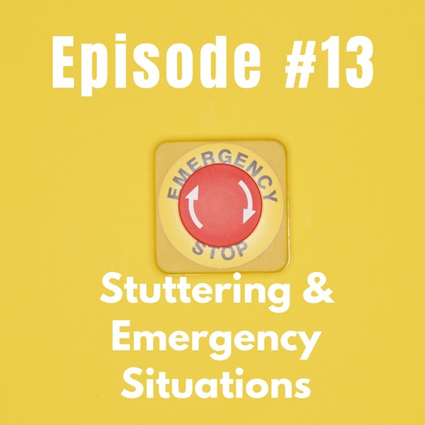 Stuttering & Emergency Situations