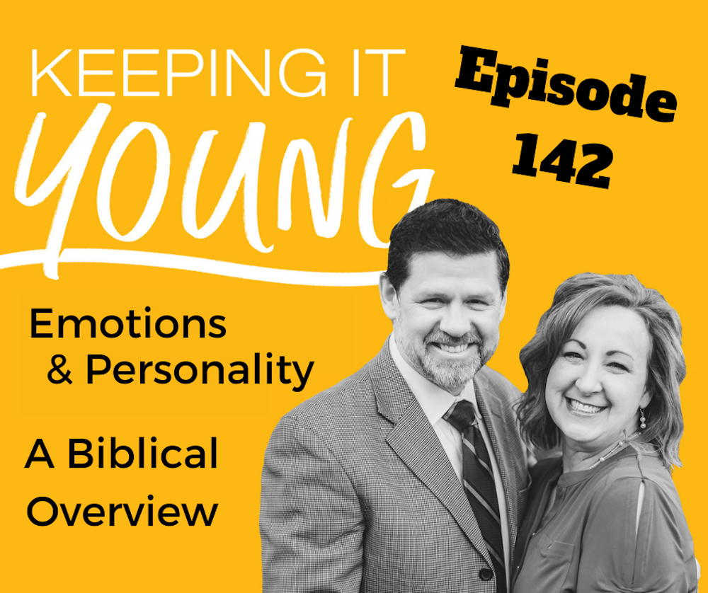 A Biblical Overview of Emotions & Personality