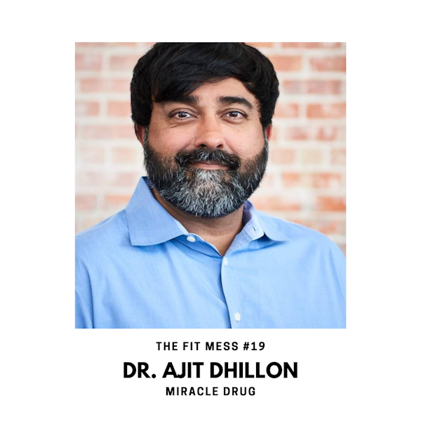 Is CBD a Miracle Drug with Dr. Ajit Dhillon
