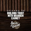 Building Trust with Branden Carney