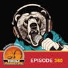 The Future of Podcasting: Is a Bear Market on the Horizon? (360)