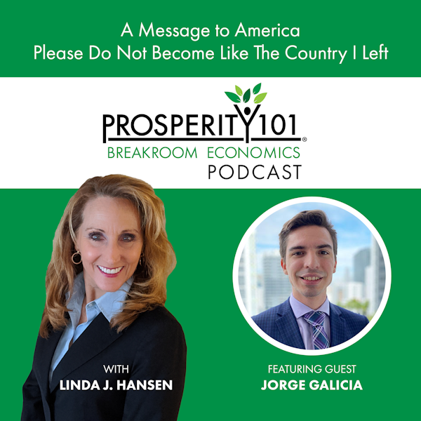 A Message to America - Please Do Not Become Like the Country I Left – with Jorge Galicia – [Ep. 145]