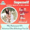 Mini-Retirements 101: Adventure Often & Recharge Your Life with Jillian Johnsrud