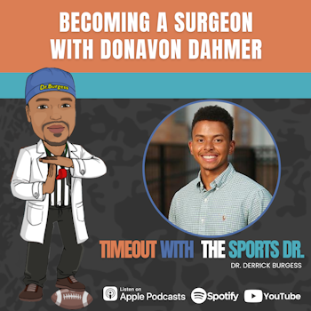 Becoming a Surgeon with Donavon Dahmer