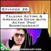 Talking Acting & American Grub with Actor 