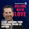Start building your personal brand as an author - Eric Berman (@brandetize)