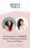 156: Reclaiming Your WOMAN Power to Overcome Doubt, Fear, and Shame with Carin Rockind