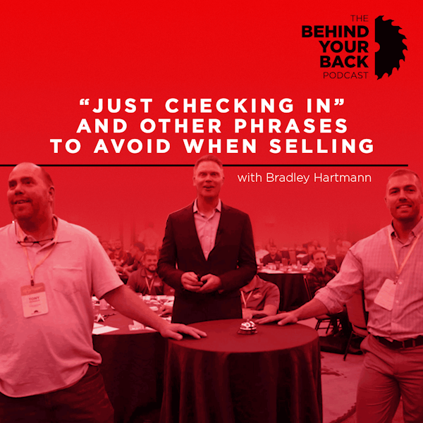 228 :: Just Checking In and Other Phrases to Avoid When Selling